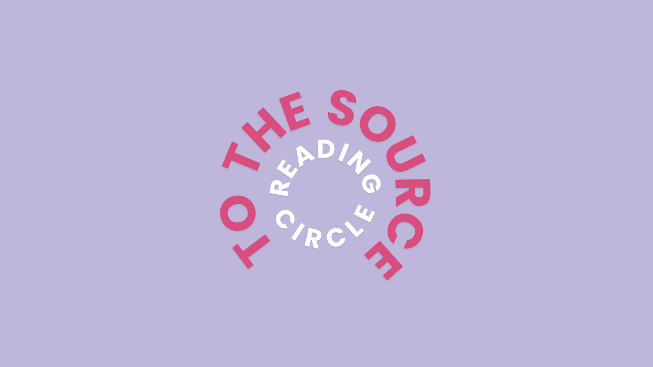 Featured Image for TO THE SOURCE Reading Circle